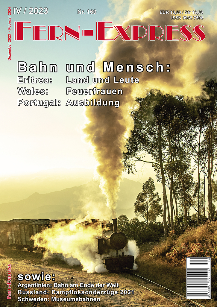 Fernexpress Heft 4-2023 - Eisenbahnerlebnisse aus aller Welt